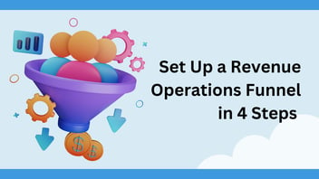 Set Up a Revenue Operations Funnel in 4 Steps