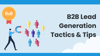 Effective Strategies for B2B Lead Generation