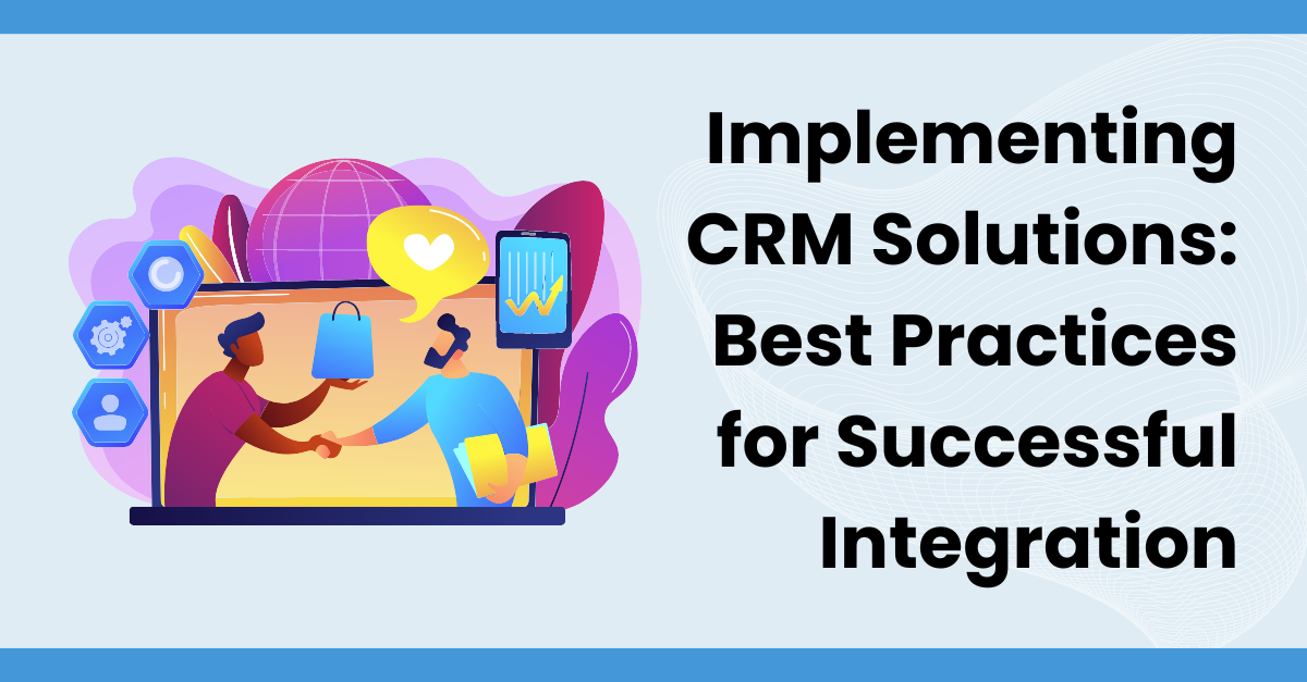 CRM Integration Best Practices | CETDIGIT