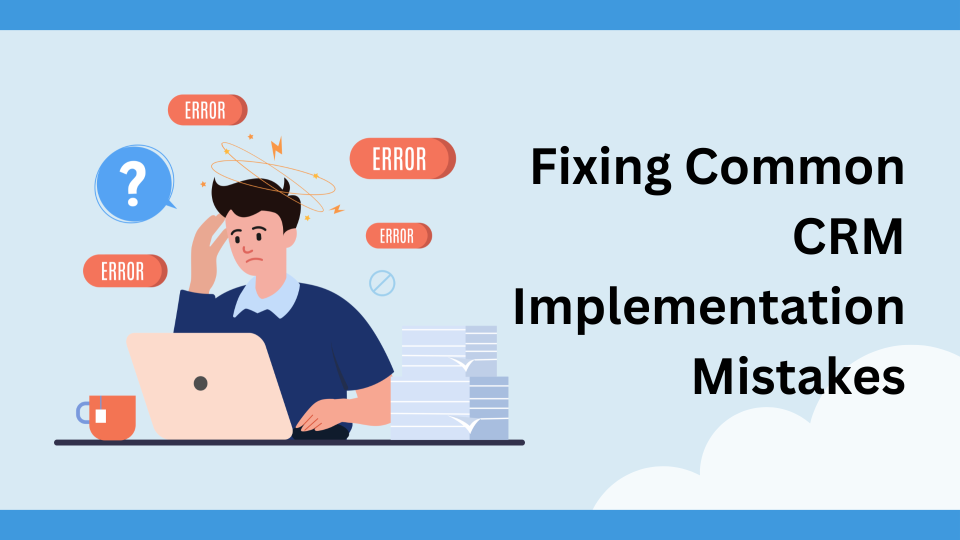 Fixing Common CRM Implementation Mistakes