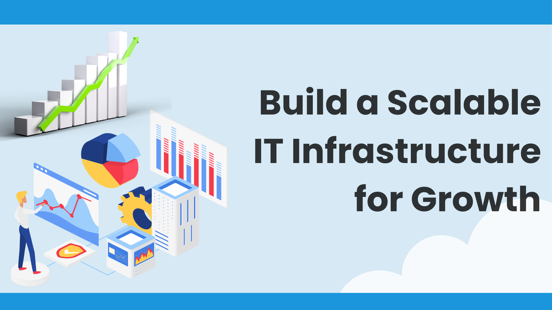 Build a Scalable IT Infrastructure for Growth