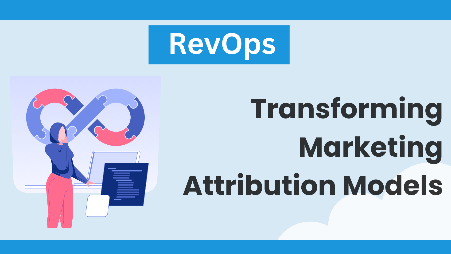 RevOps: Transforming Marketing Attribution Models 